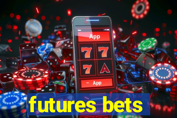 futures bets