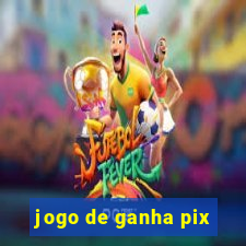 jogo de ganha pix