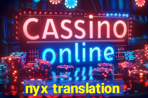 nyx translation