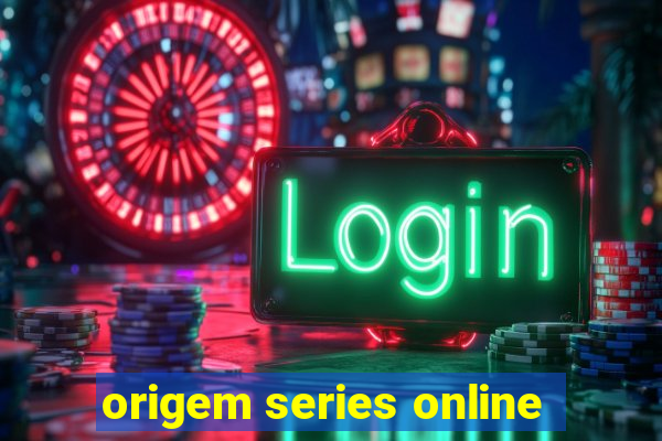 origem series online