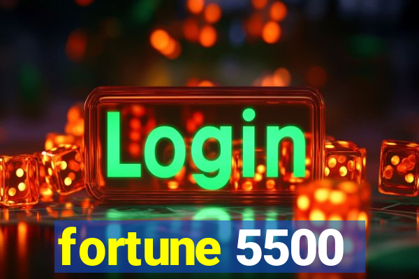 fortune 5500