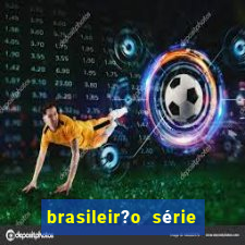 brasileir?o série a de hoje