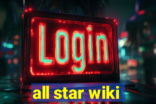 all star wiki