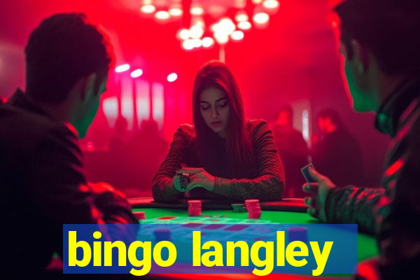 bingo langley