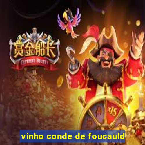 vinho conde de foucauld