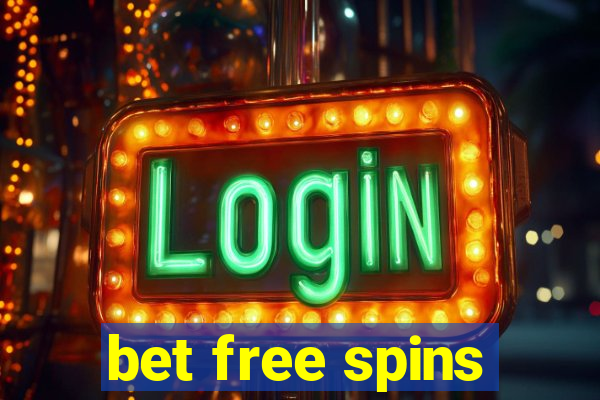 bet free spins