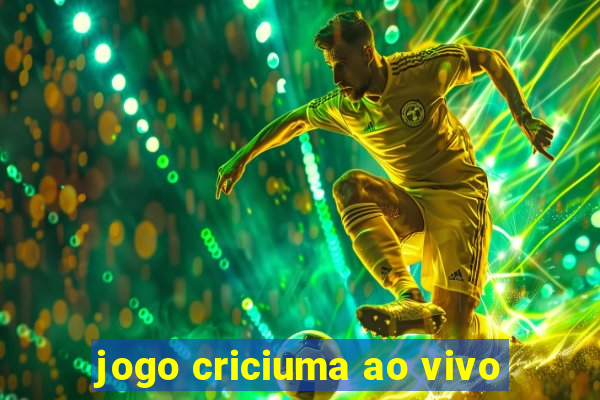 jogo criciuma ao vivo