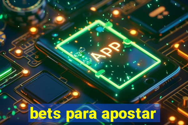 bets para apostar