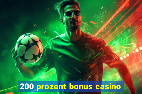 200 prozent bonus casino