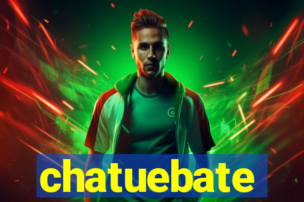 chatuebate