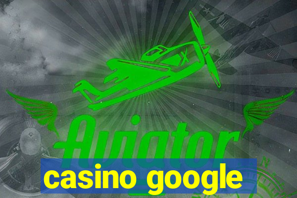 casino google