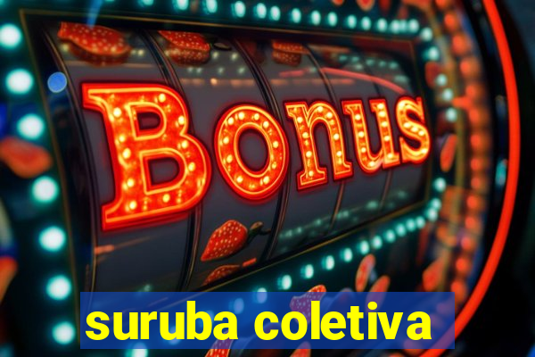 suruba coletiva