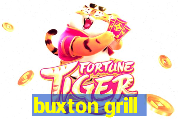 buxton grill