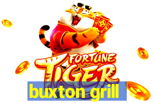 buxton grill