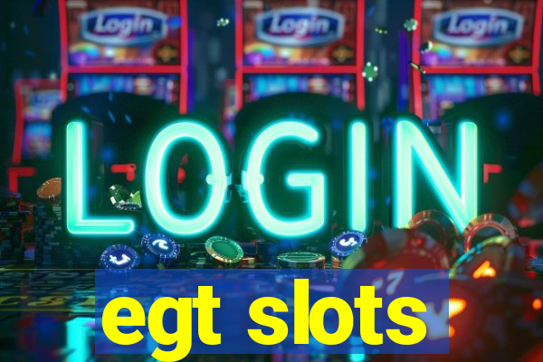 egt slots