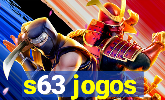 s63 jogos