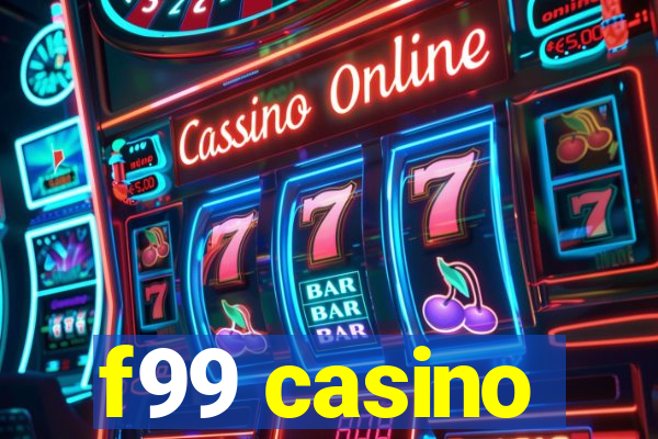 f99 casino