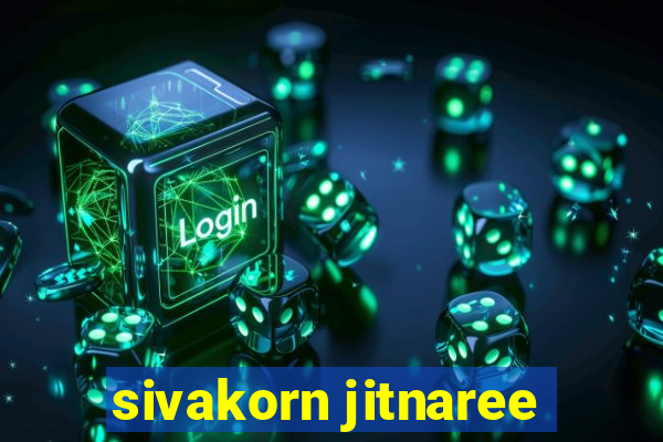 sivakorn jitnaree