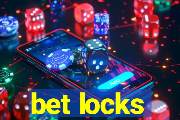 bet locks