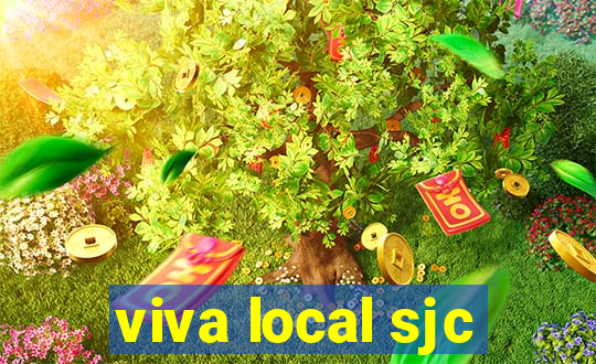 viva local sjc