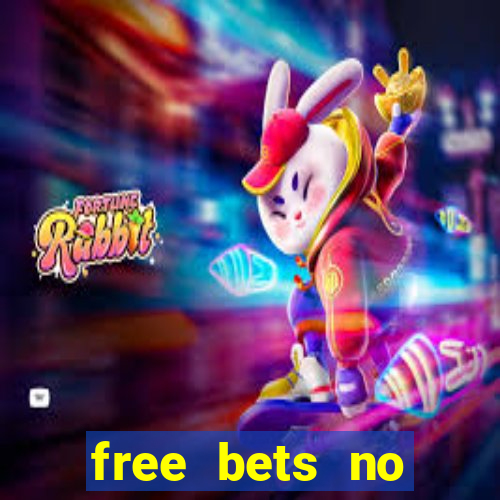 free bets no deposit casino