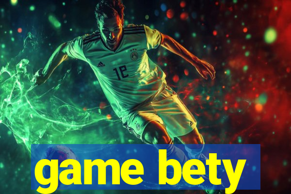 game bety