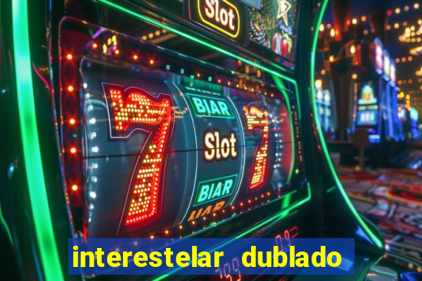 interestelar dublado download mega