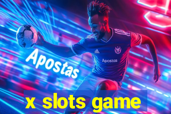 x slots game