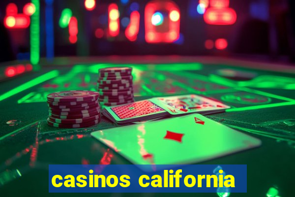 casinos california