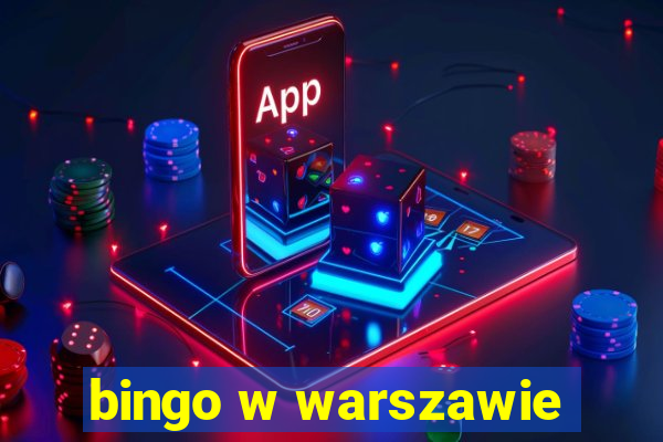 bingo w warszawie