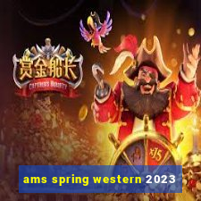 ams spring western 2023