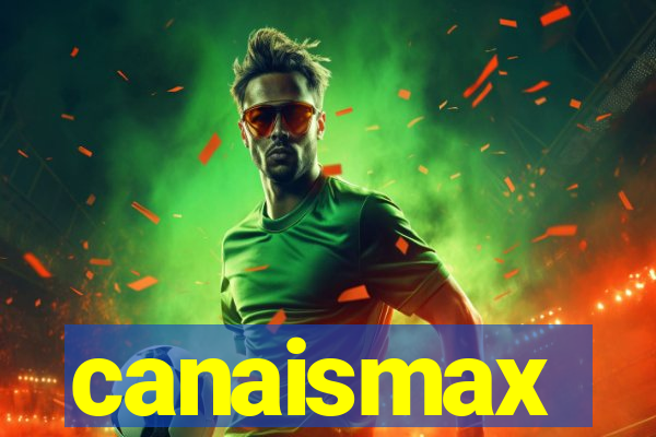 canaismax