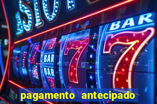 pagamento antecipado na estrela bet