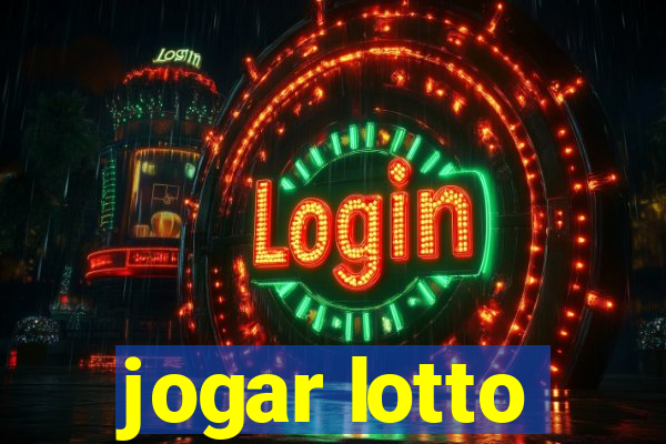 jogar lotto