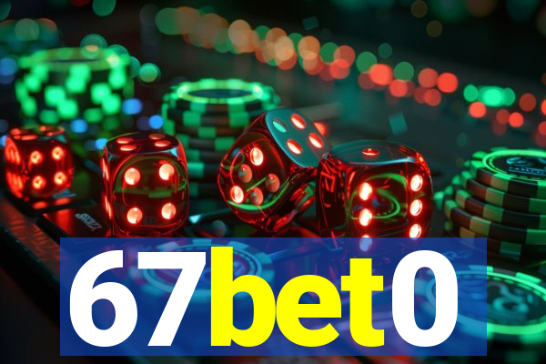 67bet0