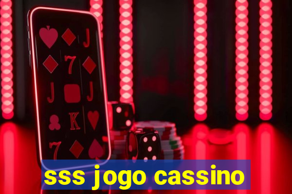 sss jogo cassino