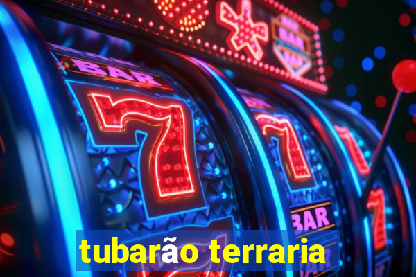 tubarão terraria