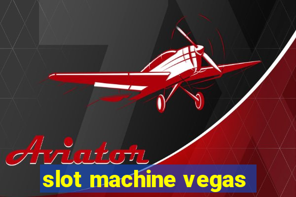 slot machine vegas