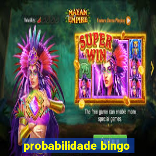 probabilidade bingo