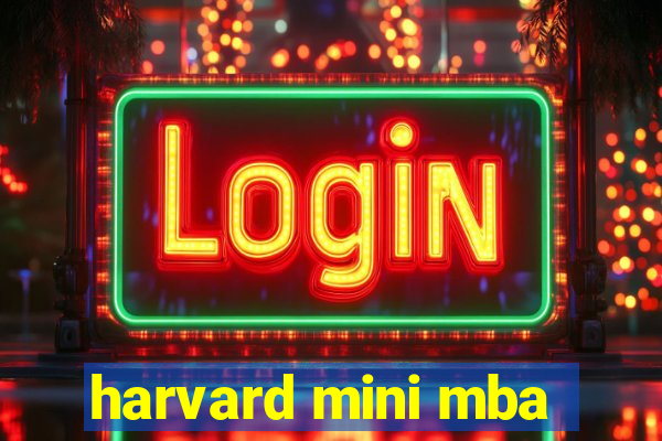 harvard mini mba