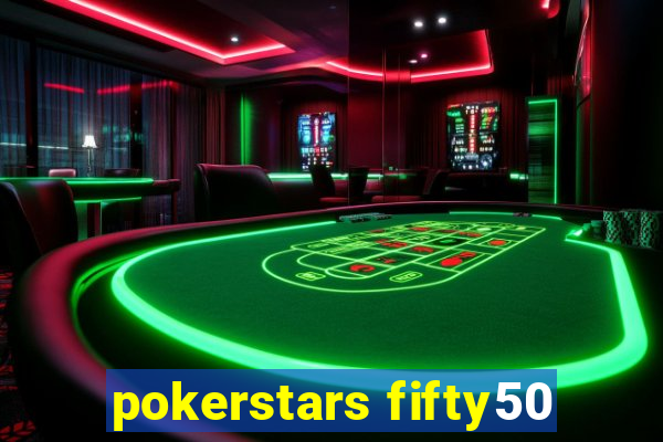 pokerstars fifty50