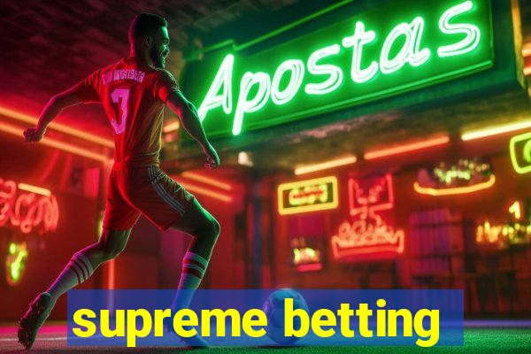 supreme betting