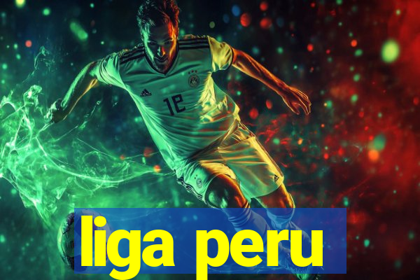 liga peru