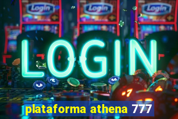 plataforma athena 777