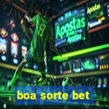 boa sorte bet