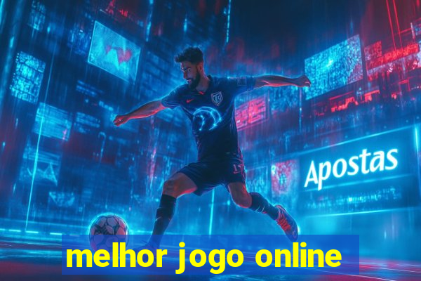 melhor jogo online