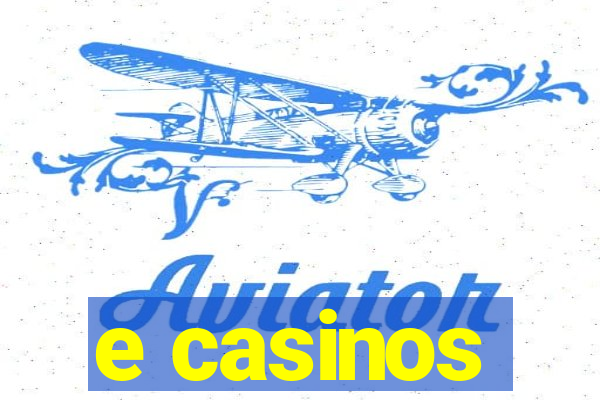 e casinos