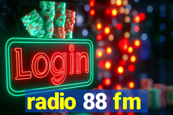 radio 88 fm