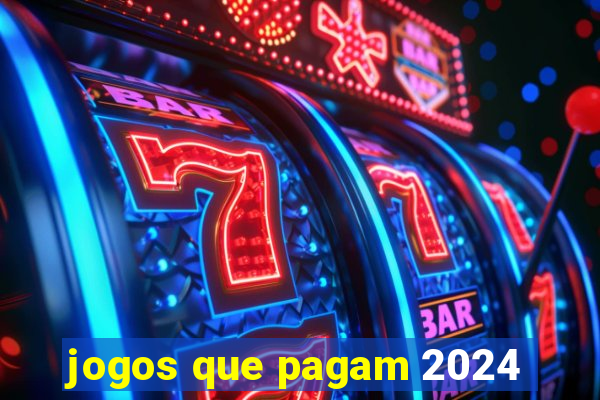 jogos que pagam 2024