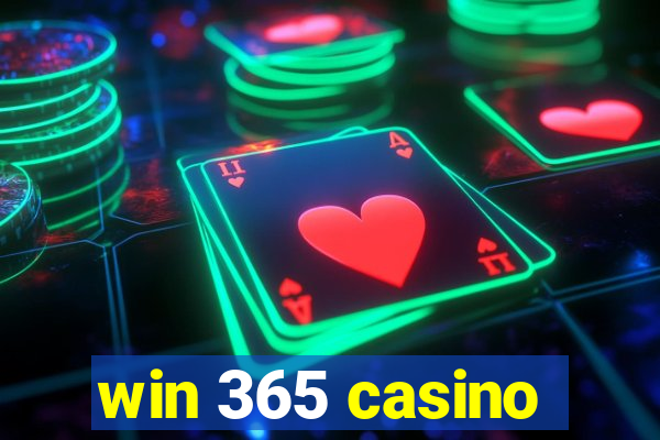 win 365 casino